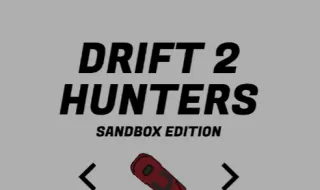 Drift Hunters 2: Sandbox Edition