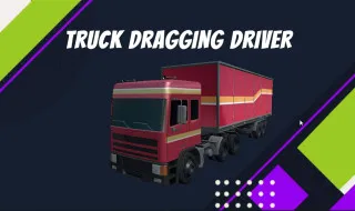 Truck Dragging Driver