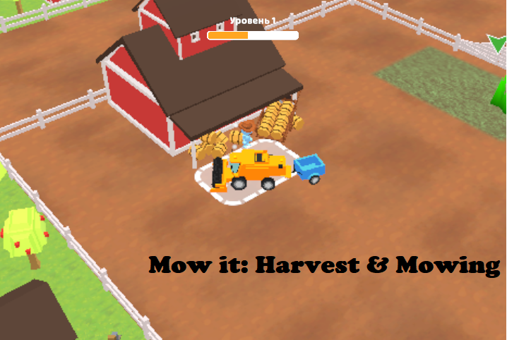 Mow it: Harvest & Mowing